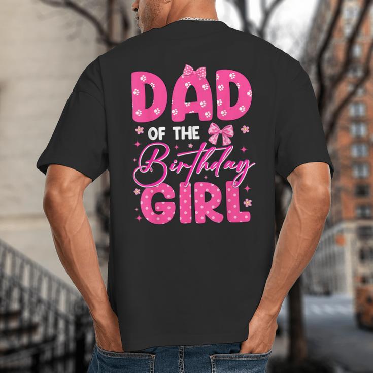 Dad Of The Birthday Girl Pink Bow Birthday Girl Family Big And Tall Men's T-Shirt Back Print
