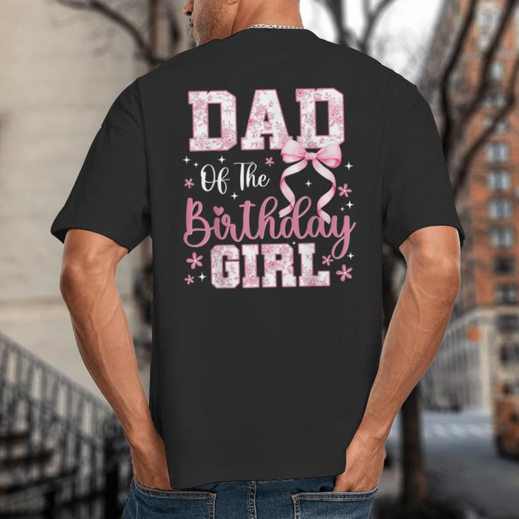 Dad Of The Birthday Girl Pink Bow Flower Birthday Girl Big And Tall Men's T-Shirt Back Print