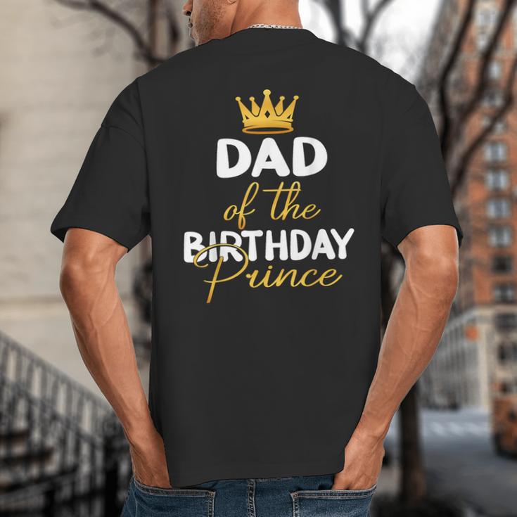 Dad Of The Birthday Prince Boy Bday Party Idea For Him Big And Tall Men's T-Shirt Back Print