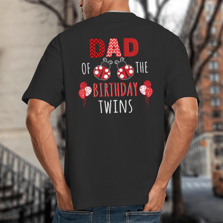 Dad Of The Birthday Twins Ladybug Birthday Family Matching Big And Tall Men's T-Shirt Back Print