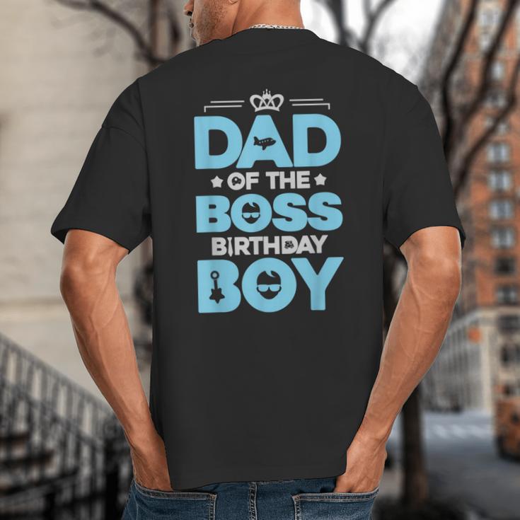 Dad Of The Boss Birthday Party Outfit Like A Boss Daddy Big And Tall Men's T-Shirt Back Print
