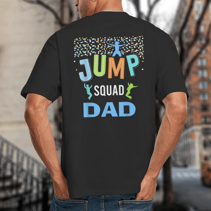 Dad Daddy Jump Squad Birthday Boy Trampoline Jumper Bday Big And Tall Men's T-Shirt Back Print