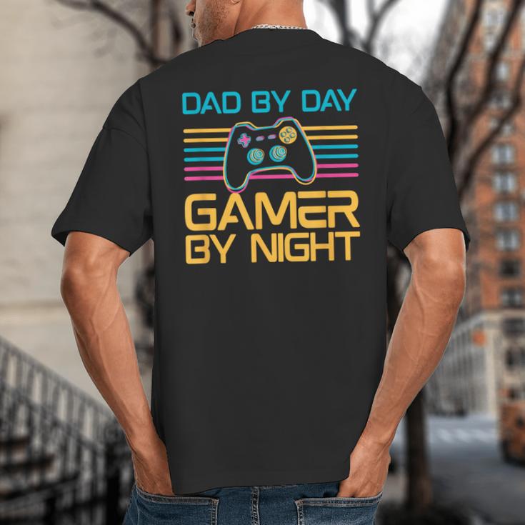 Dad By Day Gamer By Night Video Games Lover Gamer Dad Big And Tall Men's T-Shirt Back Print Dad By Day Gamer By Night Video Games Lover Gamer Dad Big And Tall Men's T-Shirt Back Print