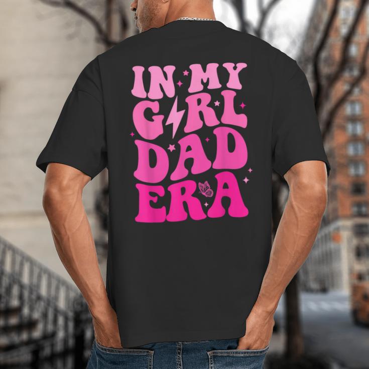 In My Dad Era Girl Groovy Retro Papa Fathers Day Big And Tall Men's T-Shirt Back Print