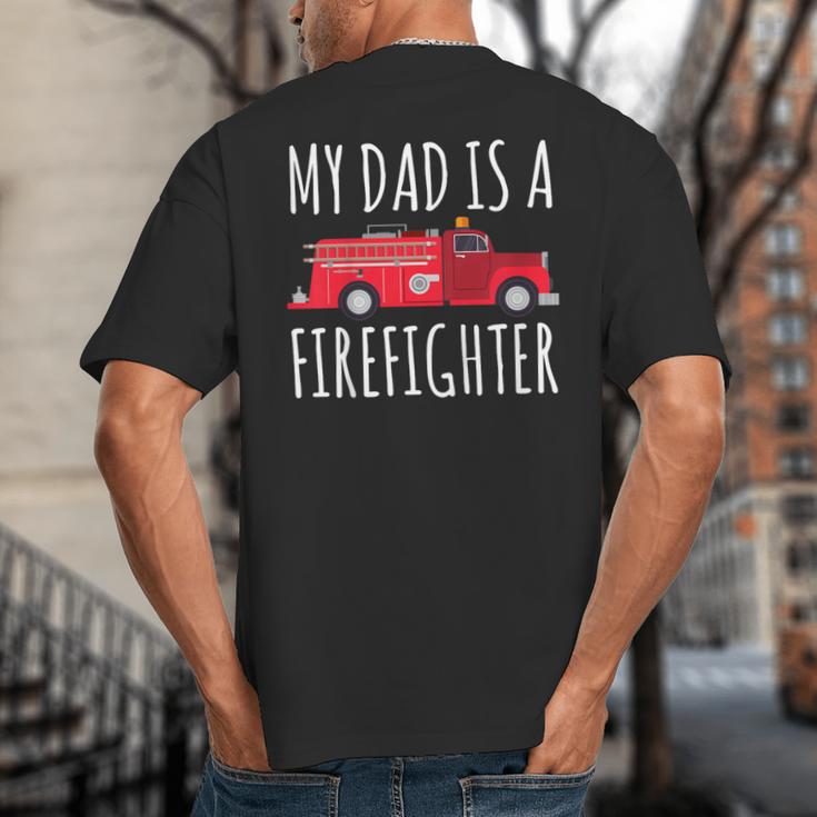 My Dad Is A Firefighter Big And Tall Men's T-Shirt Back Print