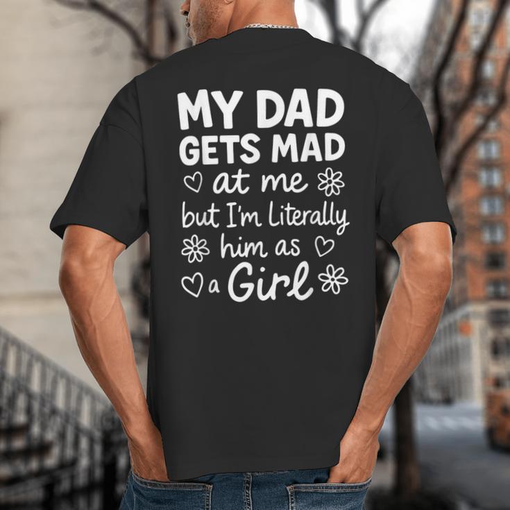 Dad Gets Mad At Me Father Daughter Humor Saying Pink Big And Tall Men's T-Shirt Back Print Dad Gets Mad At Me Father Daughter Humor Saying Pink Big And Tall Men's T-Shirt Back Print
