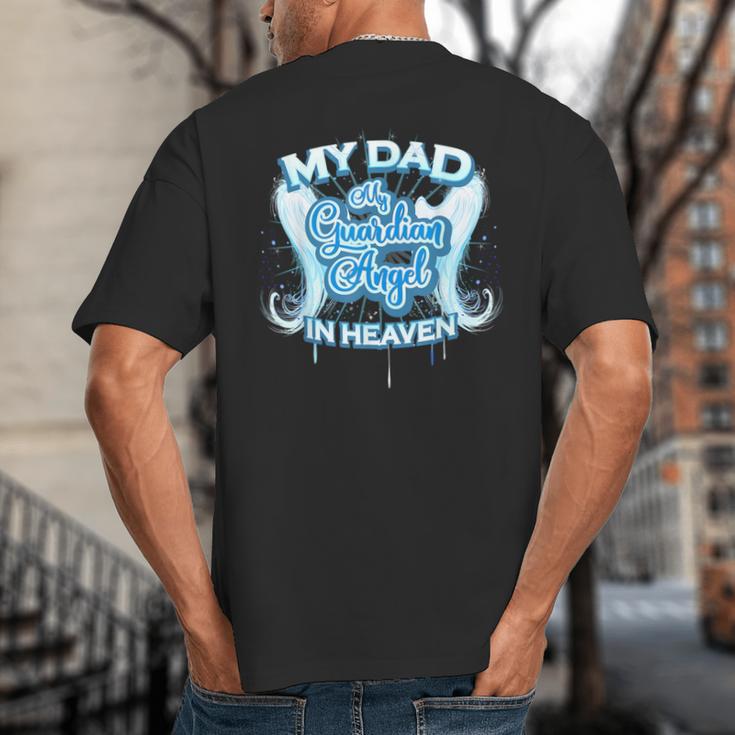 My Dad Is My Guardian Angel In Heaven Loss Father Memorial Big And Tall Men's T-Shirt Back Print