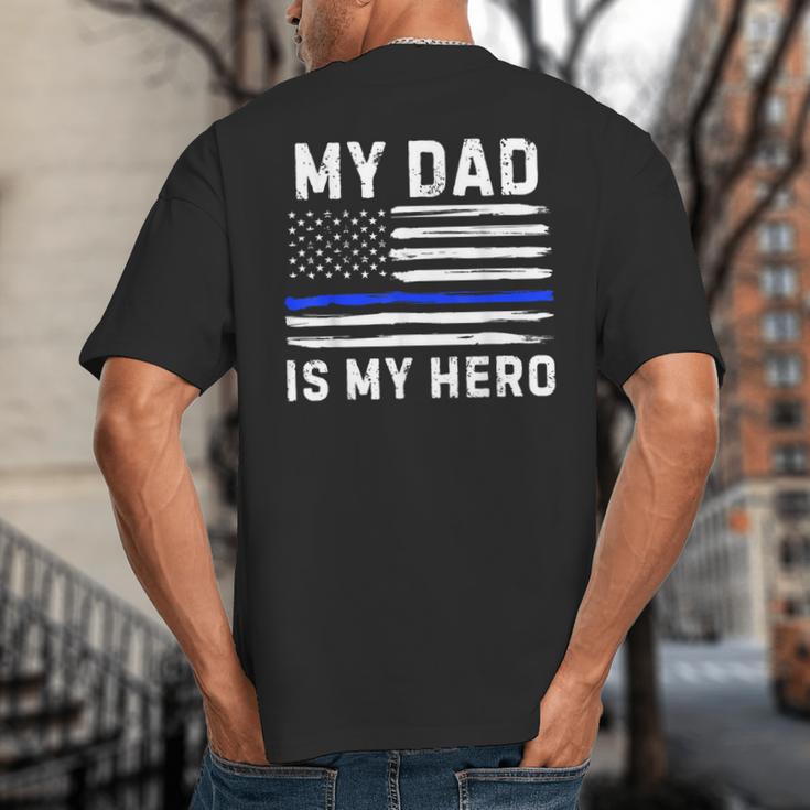 My Dad Is My Hero Police Officer Blue Line American Flag Big And Tall Men's T-Shirt Back Print