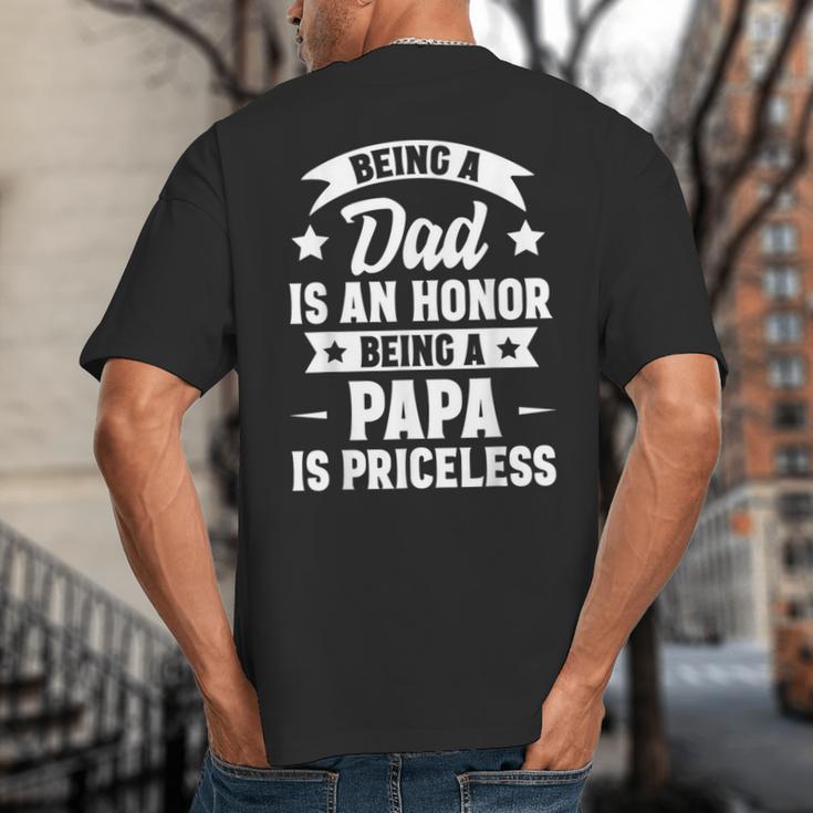 Being A Dad Is An Honor Being A Papa Is Priceless Big And Tall Men's T-Shirt Back Print