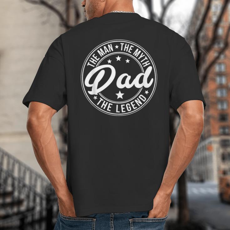 DAD The Man The Myth The Legend Father's Day Big And Tall Men's T-Shirt Back Print DAD The Man The Myth The Legend Father's Day Big And Tall Men's T-Shirt Back Print