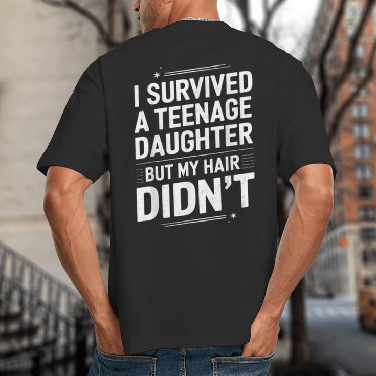 Dad Mom I Survived Teenage Daughter Survivor Big And Tall Men's T-Shirt Back Print