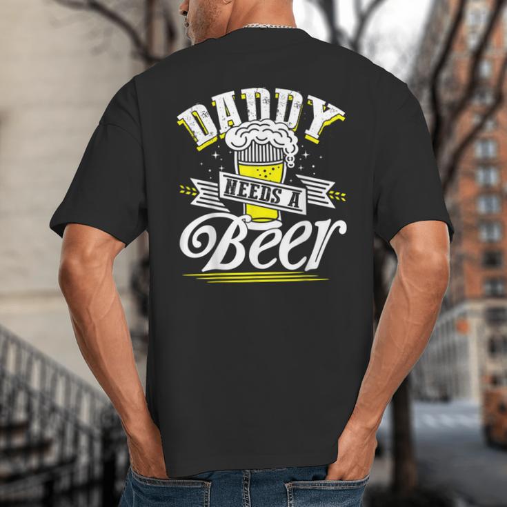 Dad Needs A Beer Button Up Shirts Beer Drinking Lover Big And Tall Men's T-Shirt Back Print