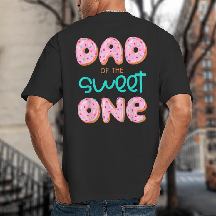 Dad Of Sweet One First Birthday Matching Family Donut Theme Big And Tall Men's T-Shirt Back Print
