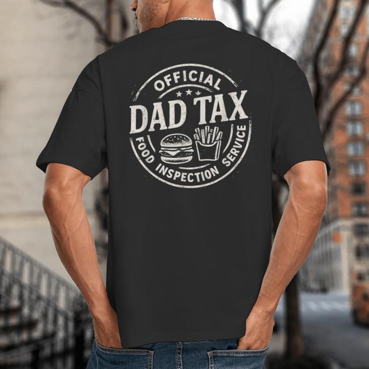 Dad Tax Papa Daddy Fathers Day Big And Tall Men's T-Shirt Back Print Dad Tax Papa Daddy Fathers Day Big And Tall Men's T-Shirt Back Print