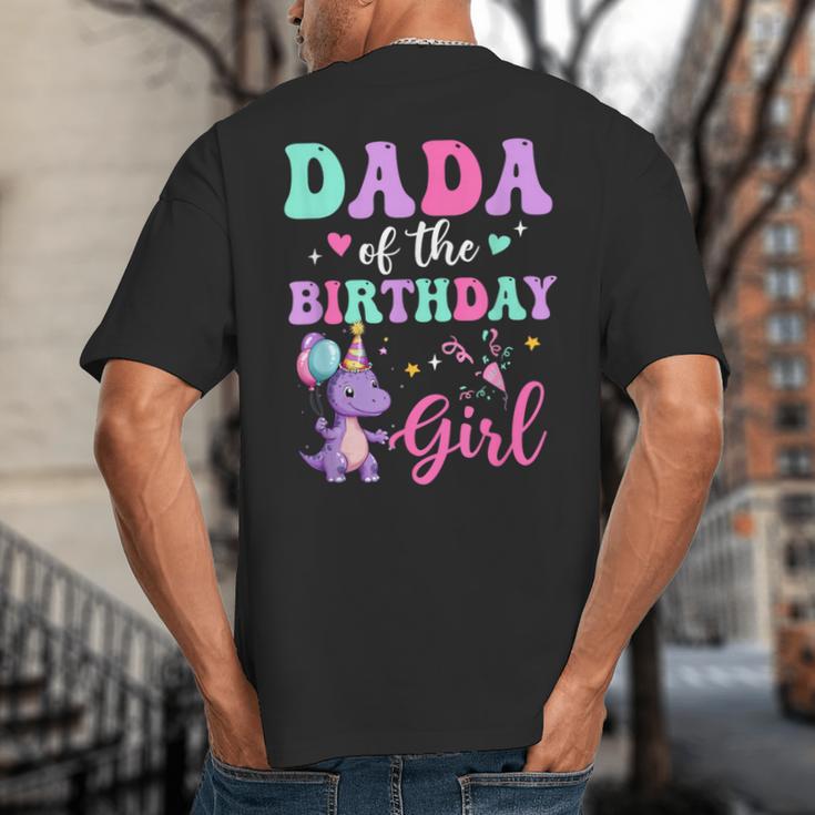 Dada Of The Birthday For Girl Dinosaur T-Rex Party Family Big And Tall Men's T-Shirt Back Print