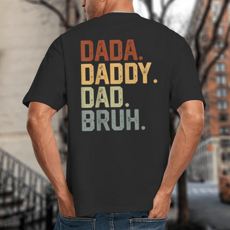 Dada Daddy Dad Bruh Retro Vintage Fathers Day Vintage Big And Tall Men's T-Shirt Back Print