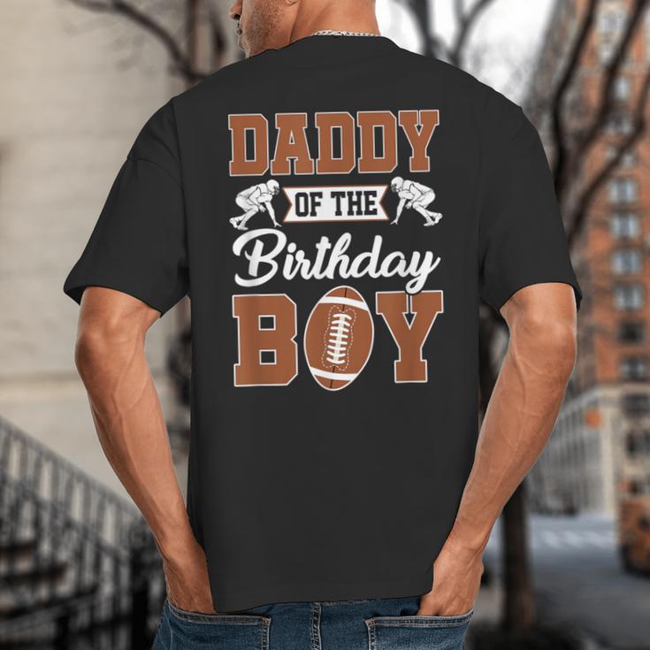Daddy Of The Birthday Boy Football Party Family Matching Big And Tall Men's T-Shirt Back Print