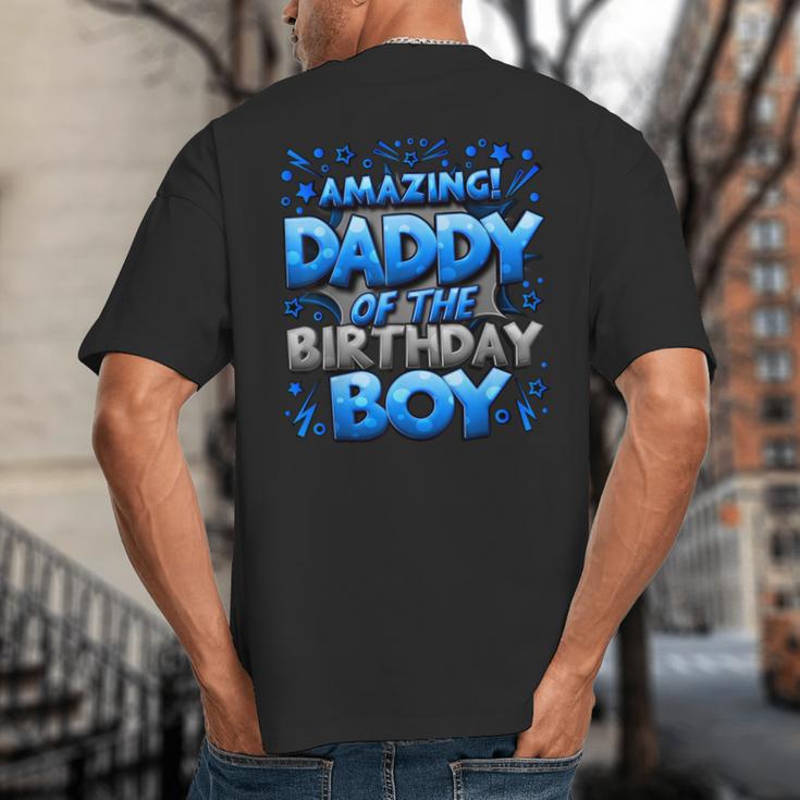 Daddy Of The Birthday Boy Matching Family Father Big And Tall Men's T-Shirt Back Print