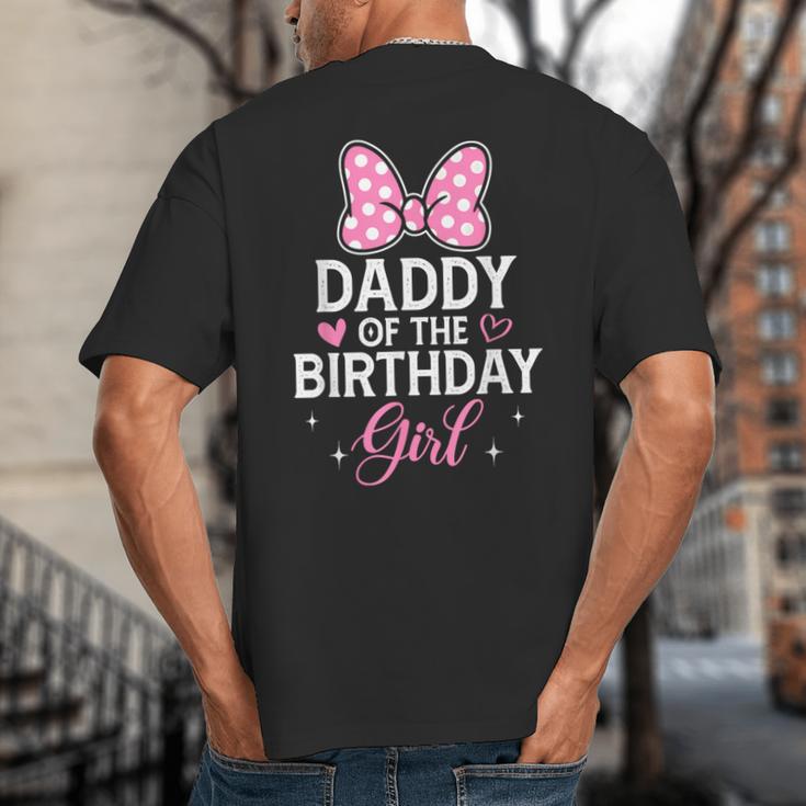 Daddy Of The Birthday Girl Pink Bow Birthday Family Matching Big And Tall Men's T-Shirt Back Print