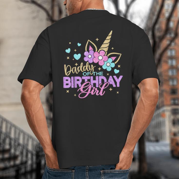 Daddy Of The Birthday Princess Girl Dad Unicorn Bday Party Big And Tall Men's T-Shirt Back Print