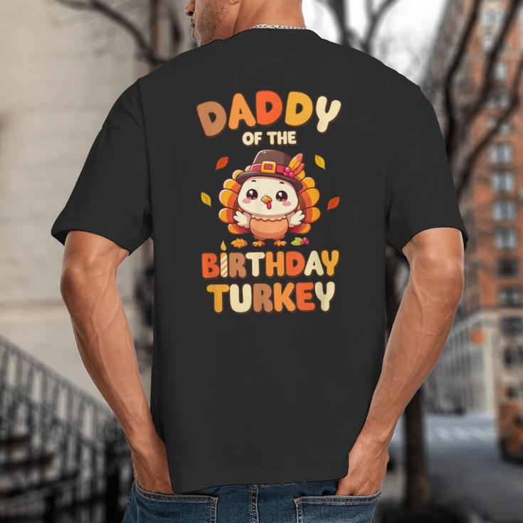 Daddy Of The Birthday Turkey Family 1st Birthday Boy Big And Tall Men's T-Shirt Back Print Daddy Of The Birthday Turkey Family 1st Birthday Boy Big And Tall Men's T-Shirt Back Print