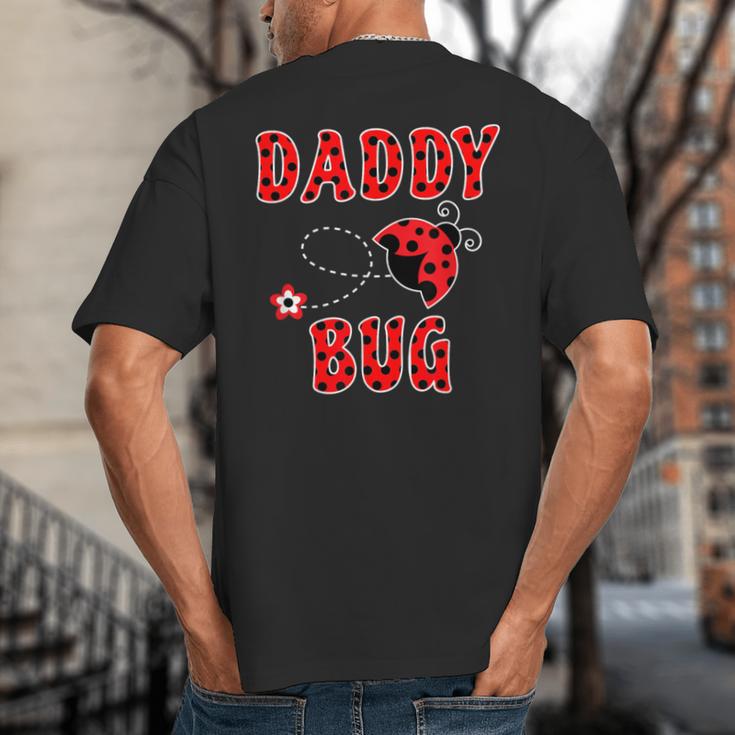 Daddy Bug Ladybug Dad Big And Tall Men's T-Shirt Back Print