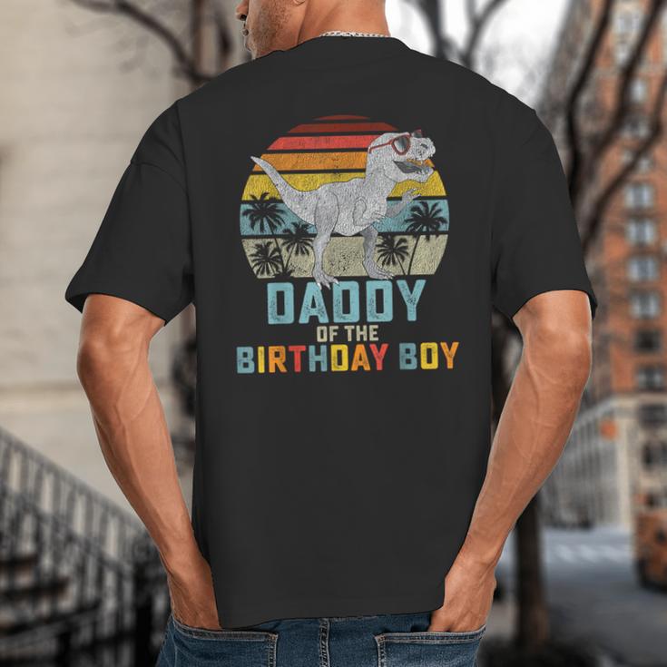Daddy Dinosaur Of The Birthday Boy Dad Matching Family Big And Tall Men's T-Shirt Back Print