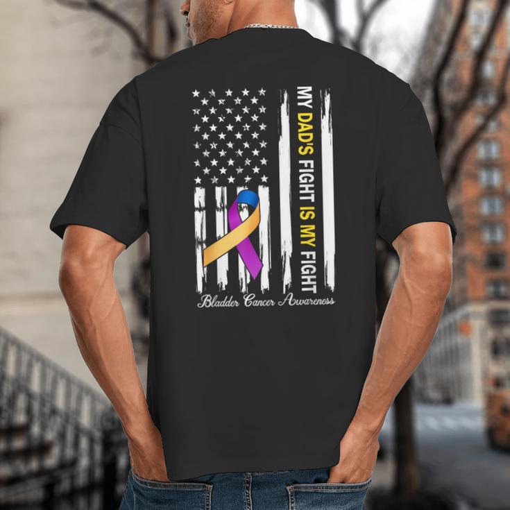 My Dad's Fight Is My Fight Bladder Cancer Awareness Big And Tall Men's T-Shirt Back Print