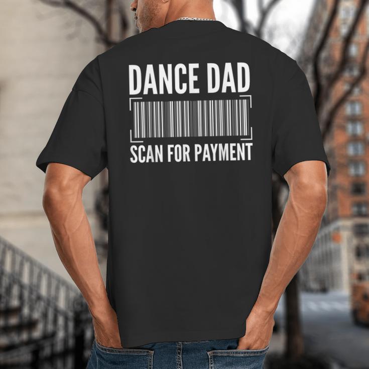 Dance Dad Art For Men Father Dancing Competition Dance Dad Big And Tall Men's T-Shirt Back Print