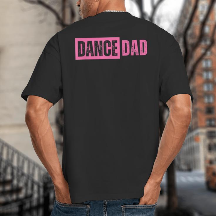 Dance Dad Pink Big And Tall Men's T-Shirt Back Print Dance Dad Pink Big And Tall Men's T-Shirt Back Print