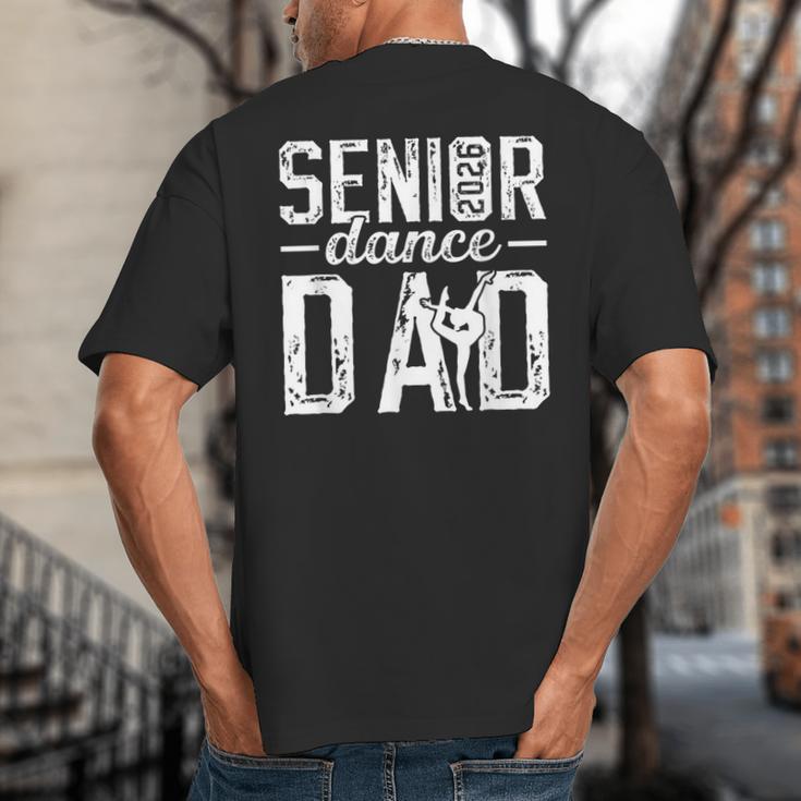 Dance Senior Dad Of A Senior Dancer Father 2026 Big And Tall Men's T-Shirt Back Print