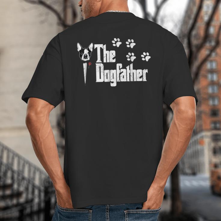The Dogfather Boston Terrier Dog Dad Tshirt Idea Big And Tall Men's T-Shirt Back Print
