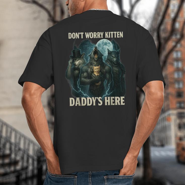 Don't Worry Kitten Daddy's Here Big And Tall Men's T-Shirt Back Print