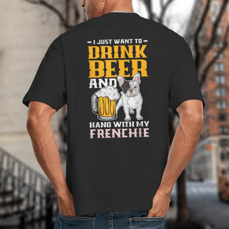 Drink Beer & Hang With My Frenchie French Bulldog Dad For Men Women Big And Tall Men's T-Shirt Back Print