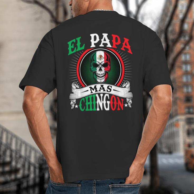 El Papa Mas Chingon Mexican Dad Husband Regalo Flag Big And Tall Men's T-Shirt Back Print
