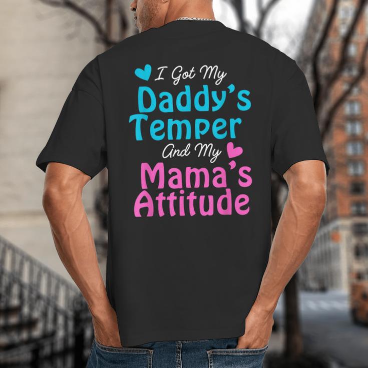 Family Tee I Got My Daddy's Temper And Mama's Attitude Big And Tall Men's T-Shirt Back Print Family Tee I Got My Daddy's Temper And Mama's Attitude Big And Tall Men's T-Shirt Back Print