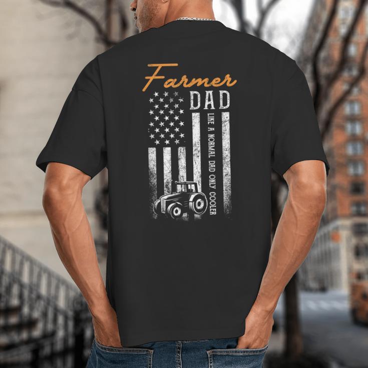 Farmer Dad Like A Normal Dad Only Cooler USA Flag Farming Big And Tall Men's T-Shirt Back Print