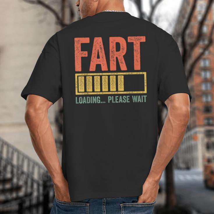 Fart Loading Please Wait Shirt Men Dad Joke Fathers Day Big And Tall Men's T-Shirt Back Print