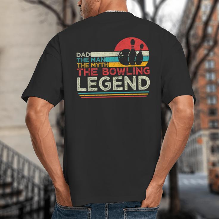 Father's Day The Man The Myth The Bowling Legend Bowler Dad Big And Tall Men's T-Shirt Back Print
