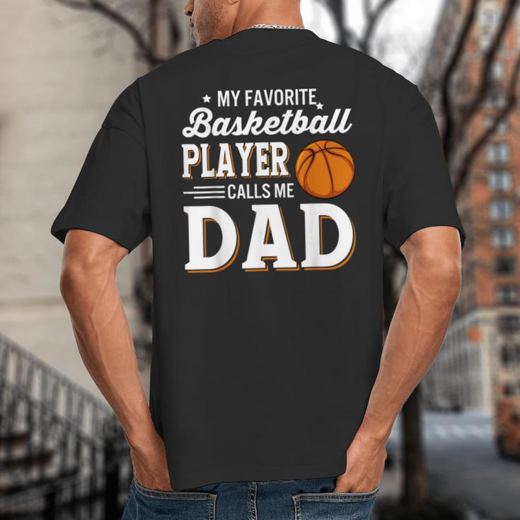 My Favorite Basketball Player Calls Me Dad Big And Tall Men's T-Shirt Back Print