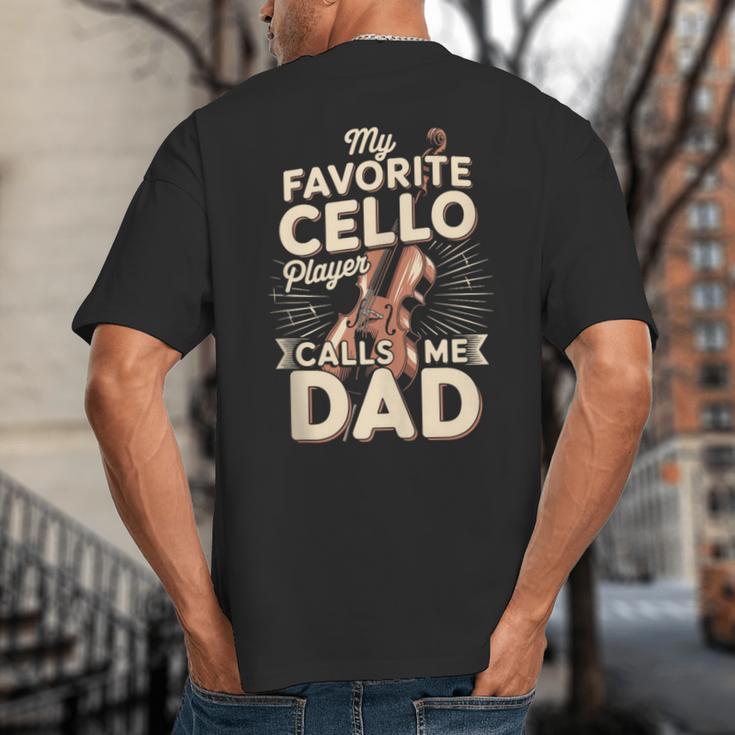 My Favorite Cello Player Calls Me Dad Fathers Day Big And Tall Men's T-Shirt Back Print My Favorite Cello Player Calls Me Dad Fathers Day Big And Tall Men's T-Shirt Back Print