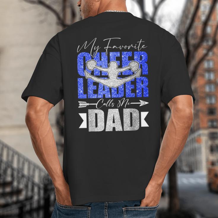 My Favorite Cheerleader Calls Me Dad Cheer Dad Fathers Day Big And Tall Men's T-Shirt Back Print
