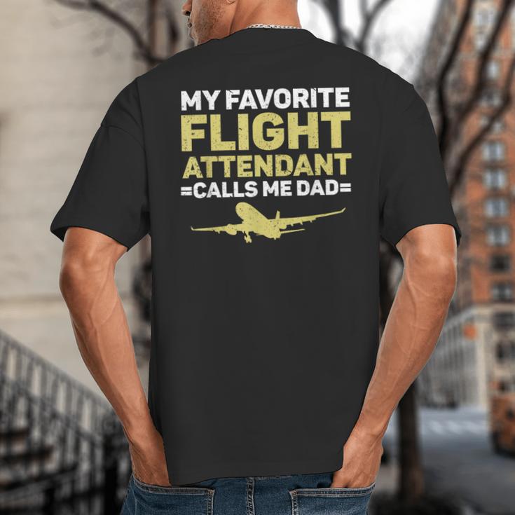 My Favorite Flight Attendant Calls Me Dad Flight Attendant Big And Tall Men's T-Shirt Back Print