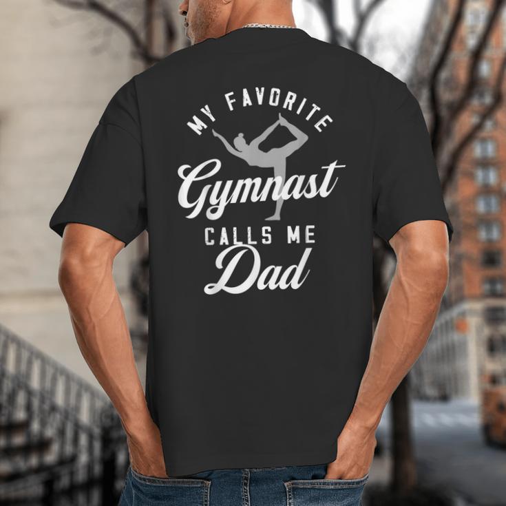 My Favorite Gymnast Calls Me Dad Mat Sports Gymnastics Big And Tall Men's T-Shirt Back Print
