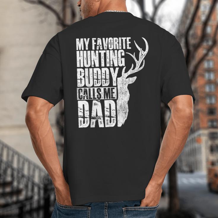 My Favorite Hunting Buddy Calls Me Dad Deer Animal Hunter Big And Tall Men's T-Shirt Back Print