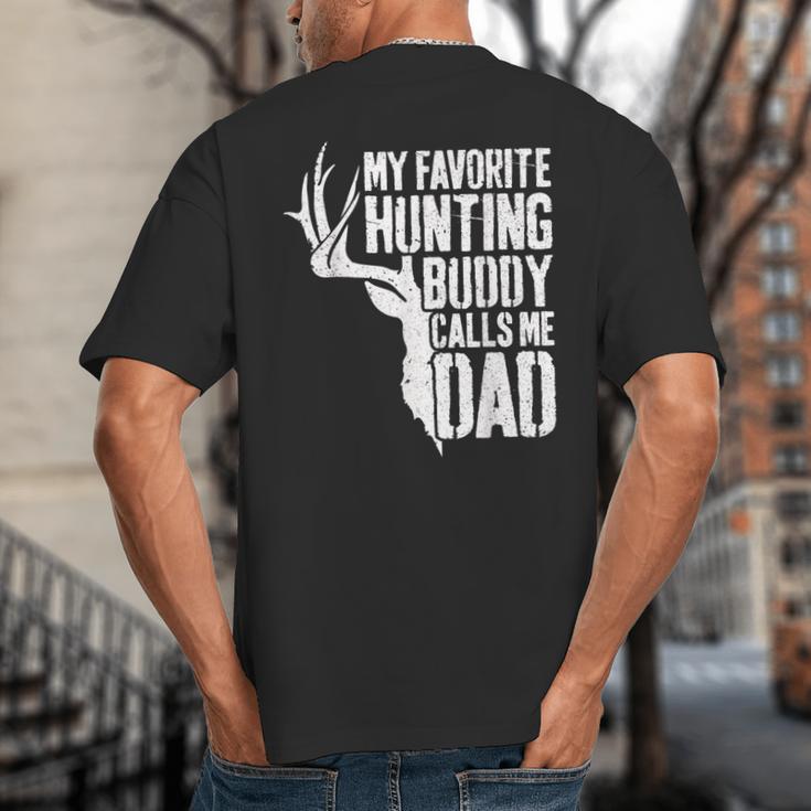 My Favorite Hunting Buddy Calls Me Dad Shirt Men Deer Hunter Big And Tall Men's T-Shirt Back Print