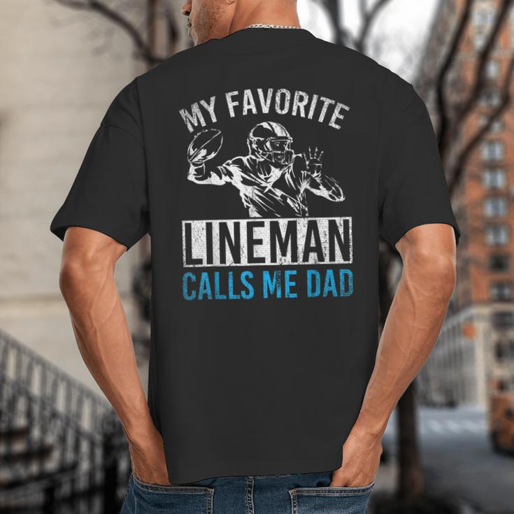 My Favorite Lineman Calls Me Dad American Football Lineman Big And Tall Men's T-Shirt Back Print
