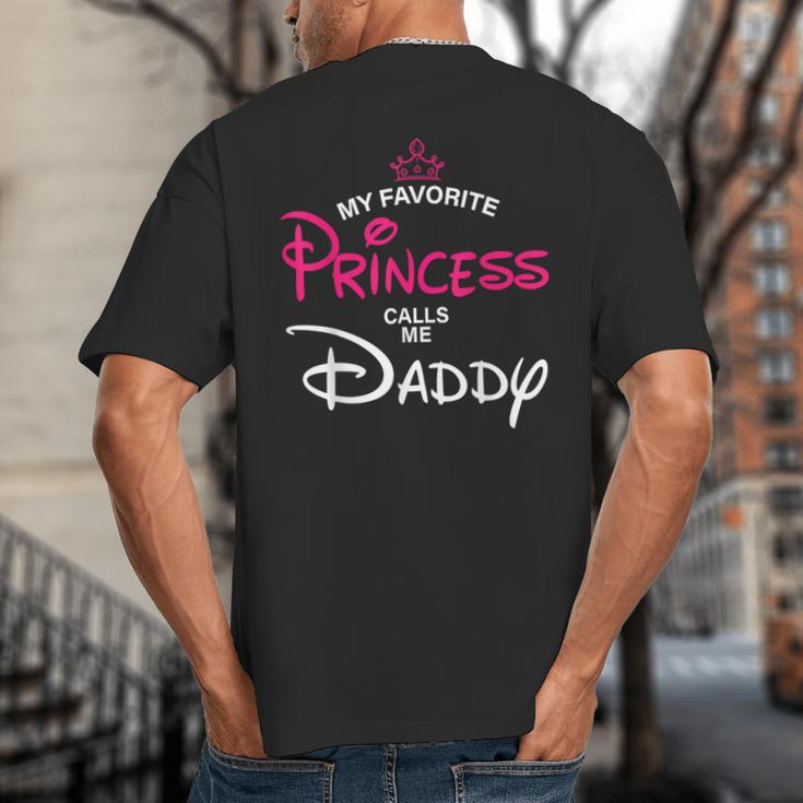 My Favorite Princess Calls Me Daddy Daughter Fathers Day Men Big And Tall Men's T-Shirt Back Print