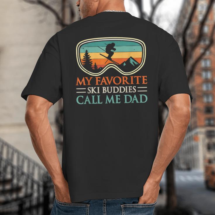 My Favorite Ski Buddies Call Me Dad Ski Dad Big And Tall Men's T-Shirt Back Print