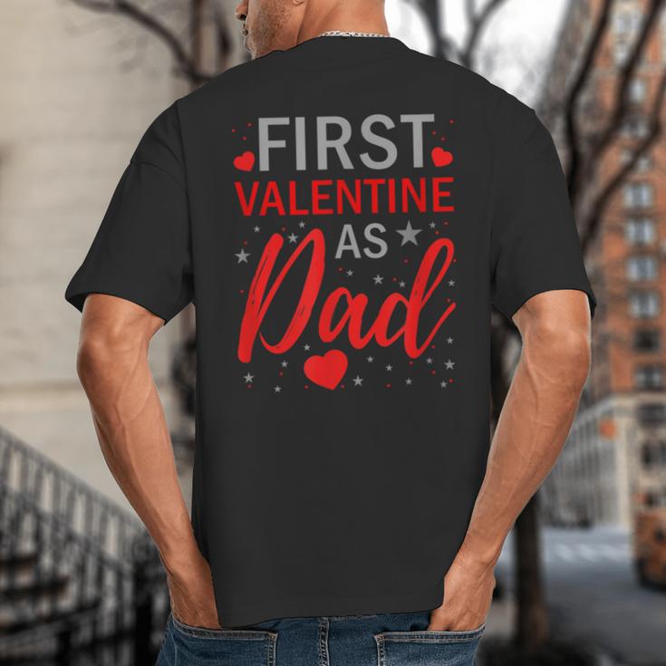 My First Valentine As Dad 2025 For a Proud New Father Big And Tall Men's T-Shirt Back Print